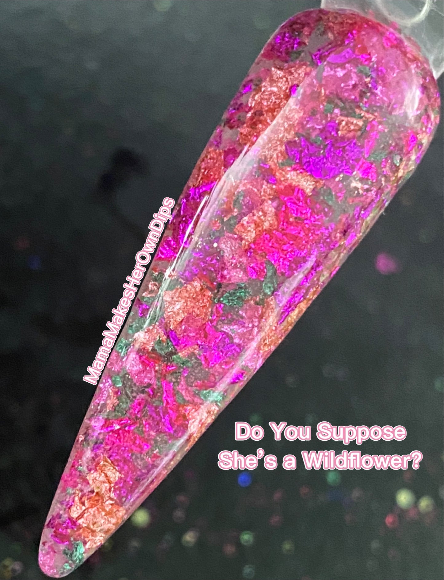 Do You Suppose She’s A Wildflower?